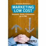 Libro "Marketing low cost" di Alessandro Martemucci