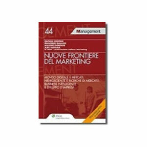 Libro "Nuove frontiere del Marketing" di Raffaele Crispino, Francesco Gallucci, Massimo Giordani, Aldo Viapiana di AISM 