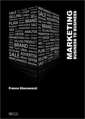 Libro "MARKETING BUSINESS to BUSINESS" di Franco Giacomazzi